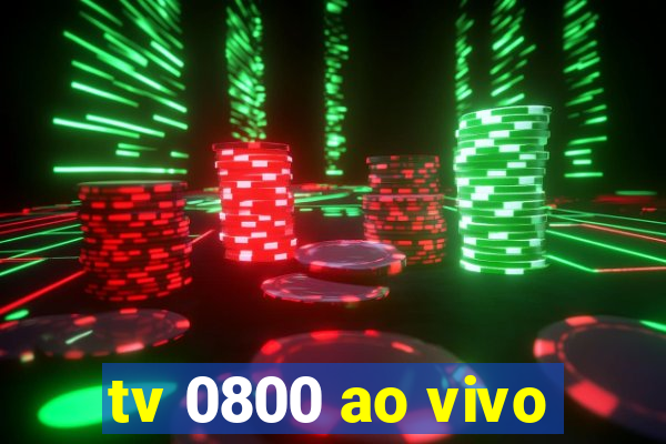 tv 0800 ao vivo